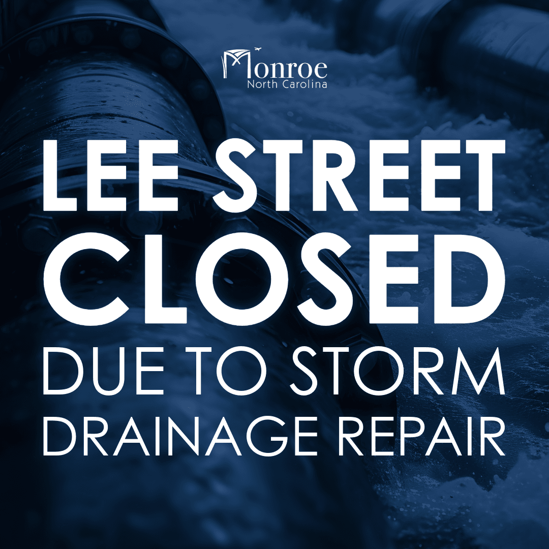 Lee Street Closed due to storm drainage repair