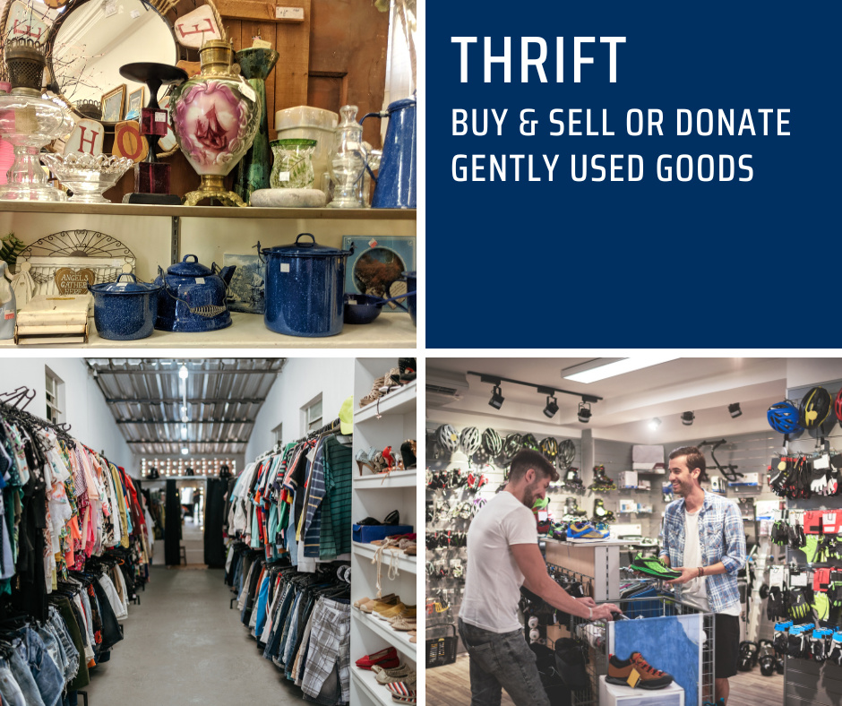 Thrift: buy and sell or donate gently used goods