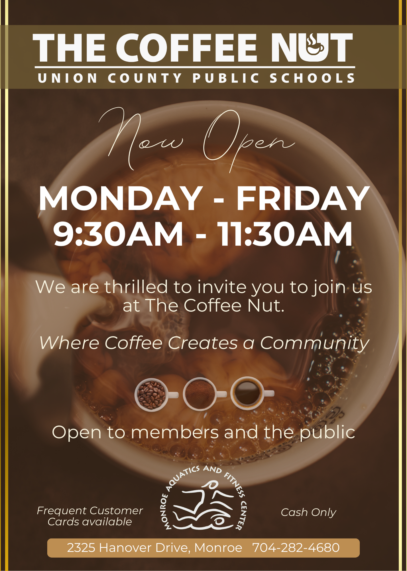 The Coffee Nut is now open from Monday to Friday 9:30 to 11:30 a.m.