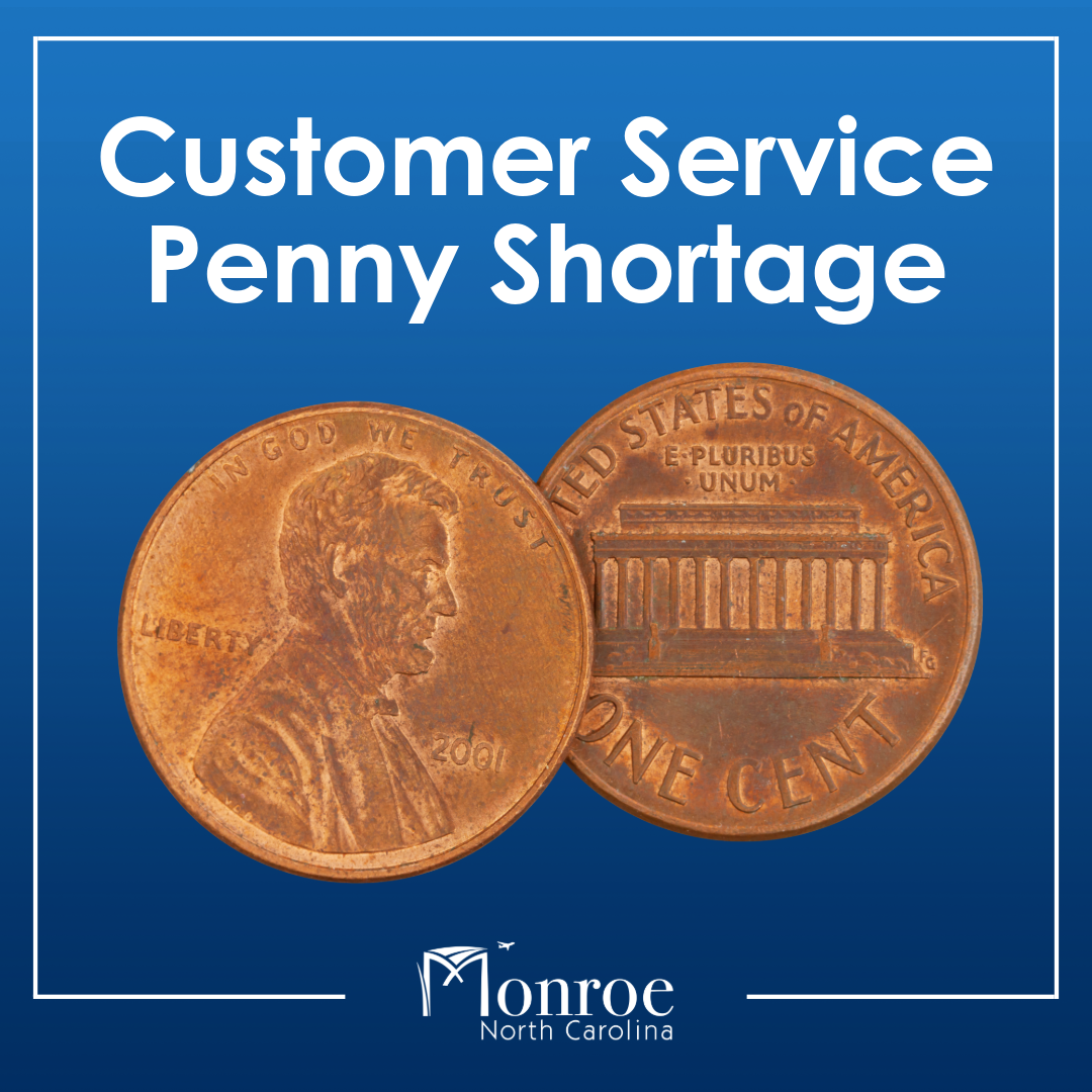 The national penny shortage may affect payments.